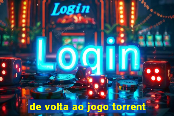 de volta ao jogo torrent